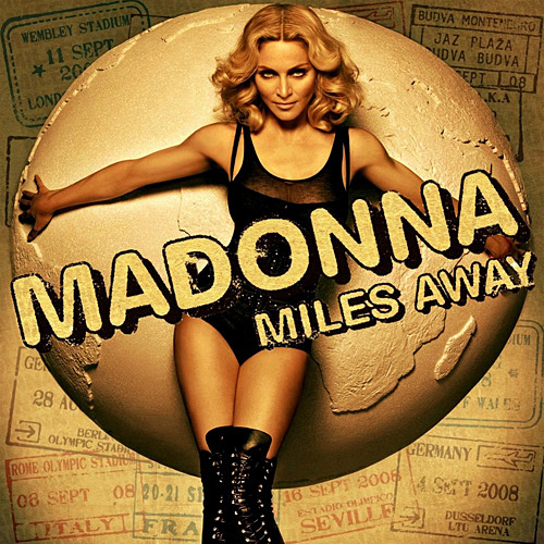 Album cover featuring a woman with blonde hair in a black bodysuit, posing with her arms outstretched against a large globe. Text reads 'MADONNA MILES AWAY' in bold letters.