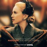 Promotional image featuring a profile of a woman with an elegant hairstyle and a dramatic outfit, accompanied by the text 'Madonna You Must Love Me' and branding for the musical film Evita.